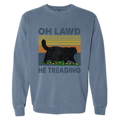 Oh Lawd He Treading Gift Garment-Dyed Sweatshirt