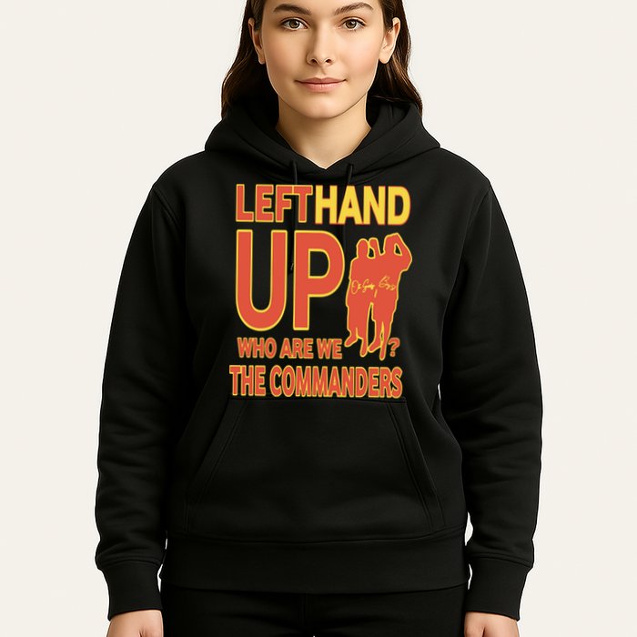 Official Left Hand Up Who Are We The Commanders Hoodie