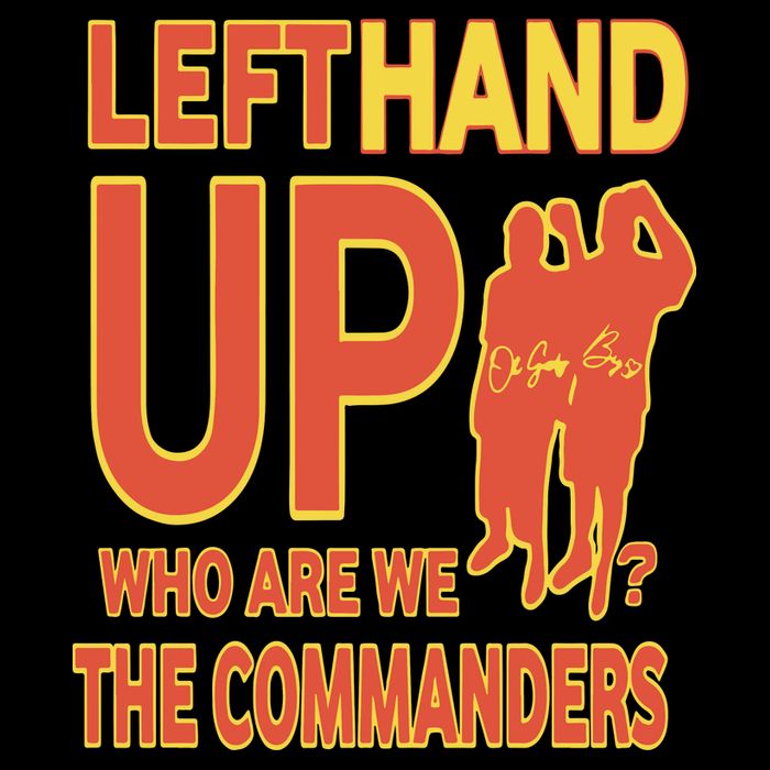 Official Left Hand Up Who Are We The Commanders Hoodie