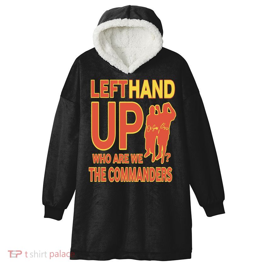 Official Left Hand Up Who Are We The Commanders Hooded Wearable Blanket