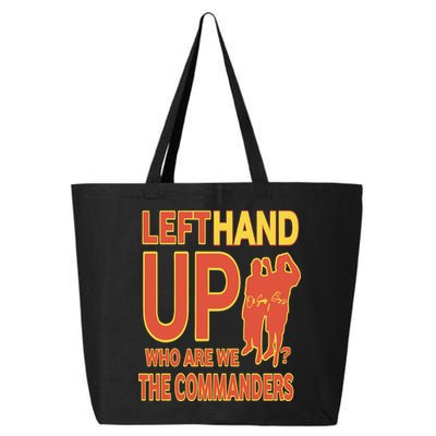 Official Left Hand Up Who Are We The Commanders 25L Jumbo Tote
