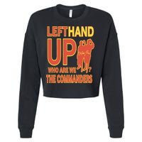 Official Left Hand Up Who Are We The Commanders Cropped Pullover Crew
