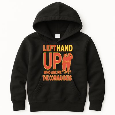 Official Left Hand Up Who Are We The Commanders Kids Hoodie