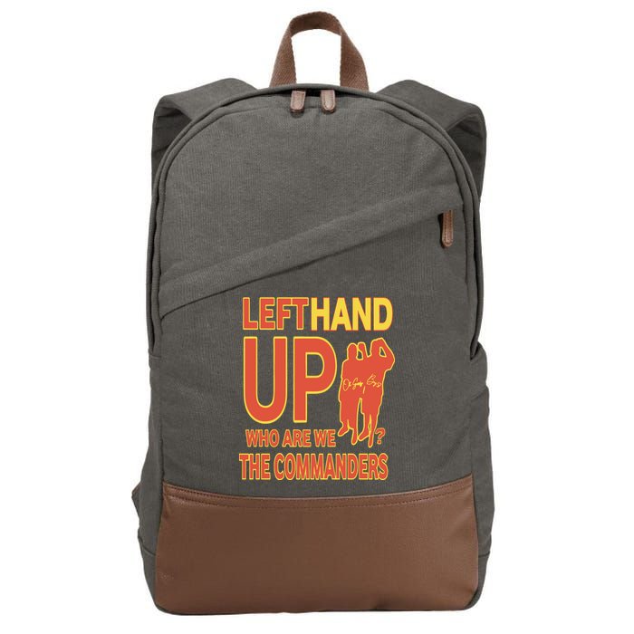 Official Left Hand Up Who Are We The Commanders Cotton Canvas Backpack