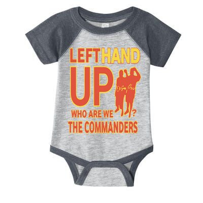 Official Left Hand Up Who Are We The Commanders Infant Baby Jersey Bodysuit