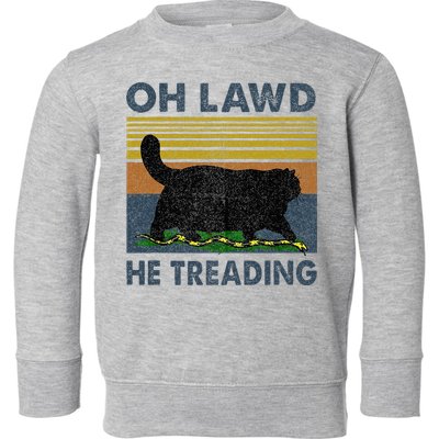 Oh Lawd He Treading Toddler Sweatshirt