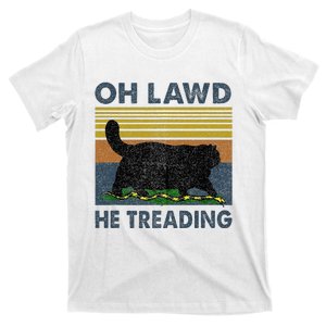 Oh Lawd He Treading T-Shirt