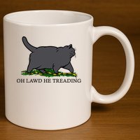 Oh Lawd He Treading Funny Fat Cat 11oz C Handle Ceramic Mug