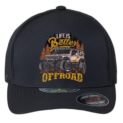 Offroading Life Is Better Offroad 4x4 Adventure Vintage Flexfit Unipanel Trucker Cap