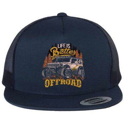 Offroading Life Is Better Offroad 4x4 Adventure Vintage Flat Bill Trucker Hat