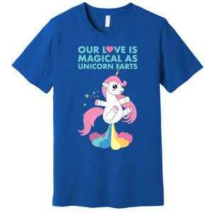 Our Love Is Magical As Unicorn Farts For Friends And Couples Gift Premium T-Shirt