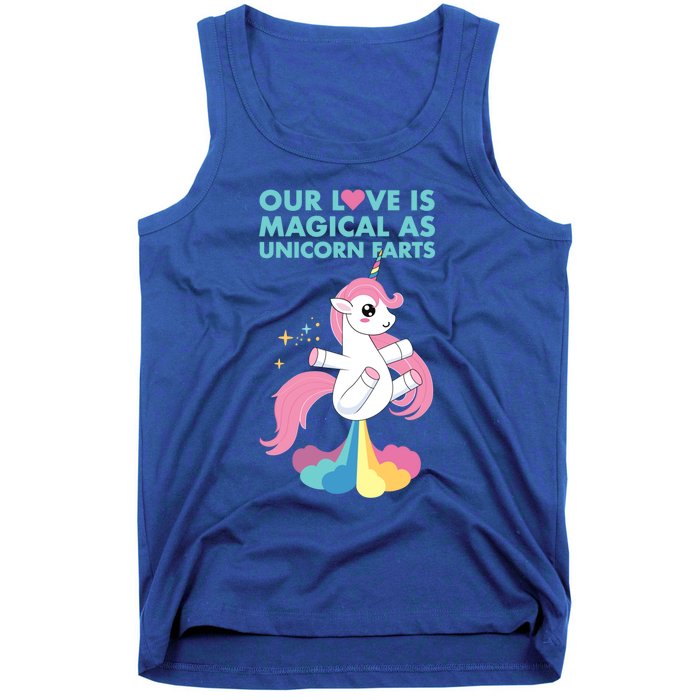 Our Love Is Magical As Unicorn Farts For Friends And Couples Gift Tank Top