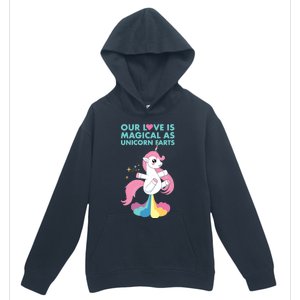 Our Love Is Magical As Unicorn Farts For Friends And Couples Gift Urban Pullover Hoodie