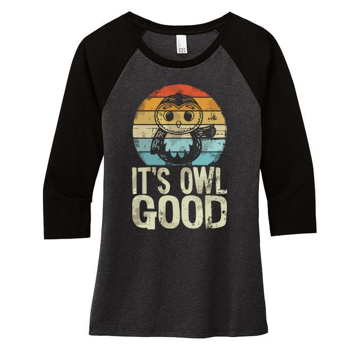 Owl Lover Its Owl Good Funny Owl Pun Women's Tri-Blend 3/4-Sleeve Raglan Shirt