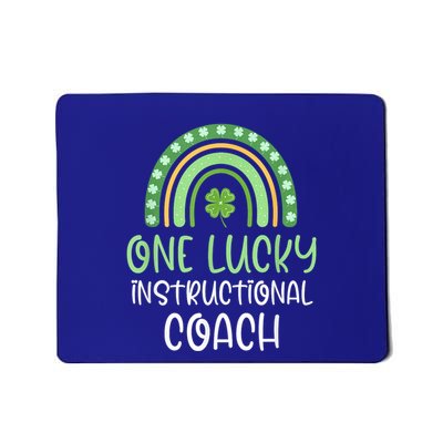 One Lucky Instructional Coach Funny St. PatrickS Day Mousepad