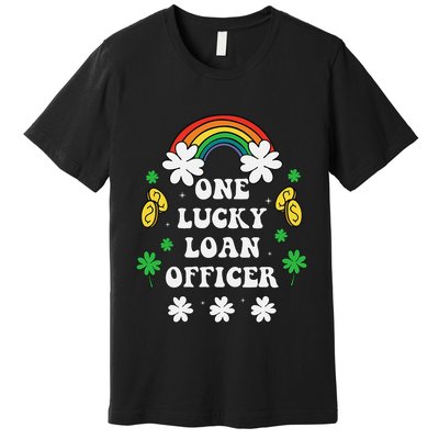 One Lucky Loan Cute St Patricks Day Irish Shamrock Premium T-Shirt