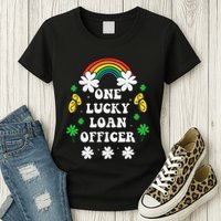 One Lucky Loan Cute St Patricks Day Irish Shamrock Womens T-Shirt