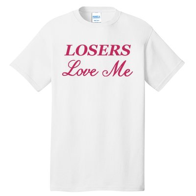 Ohkay Losers Love Me Tall T-Shirt