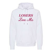 Ohkay Losers Love Me Premium Hoodie