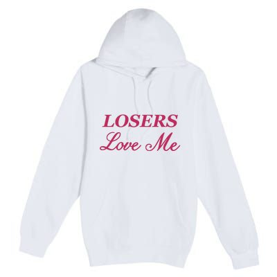 Ohkay Losers Love Me Premium Pullover Hoodie