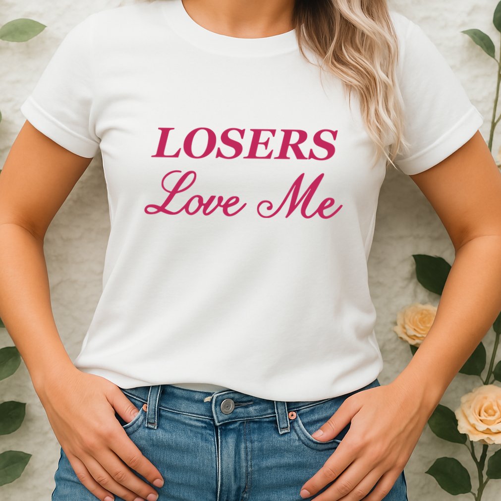 Ohkay Losers Love Me Womens T-Shirt