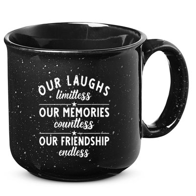 Our Laughs Limitless Memories Countless Friendship Endless Vneck 15oz Campfire Ceramic Mug