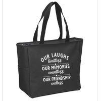 Our Laughs Limitless Memories Countless Friendship Endless Vneck Zip Tote Bag