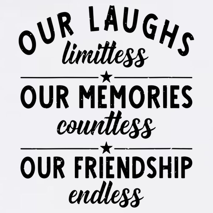 Our Laughs Limitless Memories Countless Friendship Endless Vneck Garment-Dyed Sweatshirt