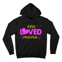 One Loved Mama Funny Mothers Day T Tall Hoodie