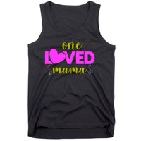 One Loved Mama Funny Mothers Day T Tank Top