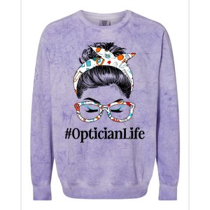 Optician Life Messy Hair Bun Healthcare Worker Funny Gift Colorblast Crewneck Sweatshirt