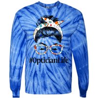 Optician Life Messy Hair Bun Healthcare Worker Funny Gift Tie-Dye Long Sleeve Shirt