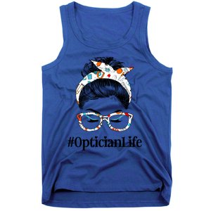 Optician Life Messy Hair Bun Healthcare Worker Funny Gift Tank Top