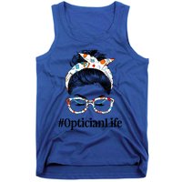 Optician Life Messy Hair Bun Healthcare Worker Funny Gift Tank Top