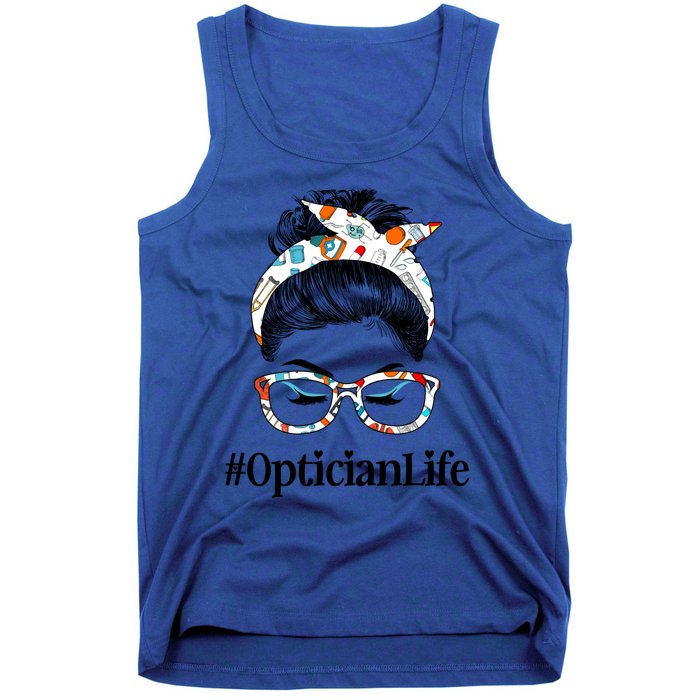 Optician Life Messy Hair Bun Healthcare Worker Funny Gift Tank Top