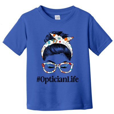 Optician Life Messy Hair Bun Healthcare Worker Funny Gift Toddler T-Shirt