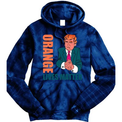 Orange Lives Matter Funny Trump Tie Dye Hoodie