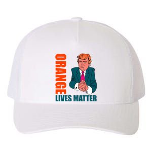 Orange Lives Matter Funny Trump Yupoong Adult 5-Panel Trucker Hat