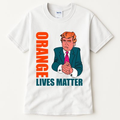Orange Lives Matter Funny Trump Tall T-Shirt