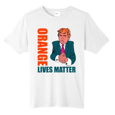 Orange Lives Matter Funny Trump Tall Fusion ChromaSoft Performance T-Shirt