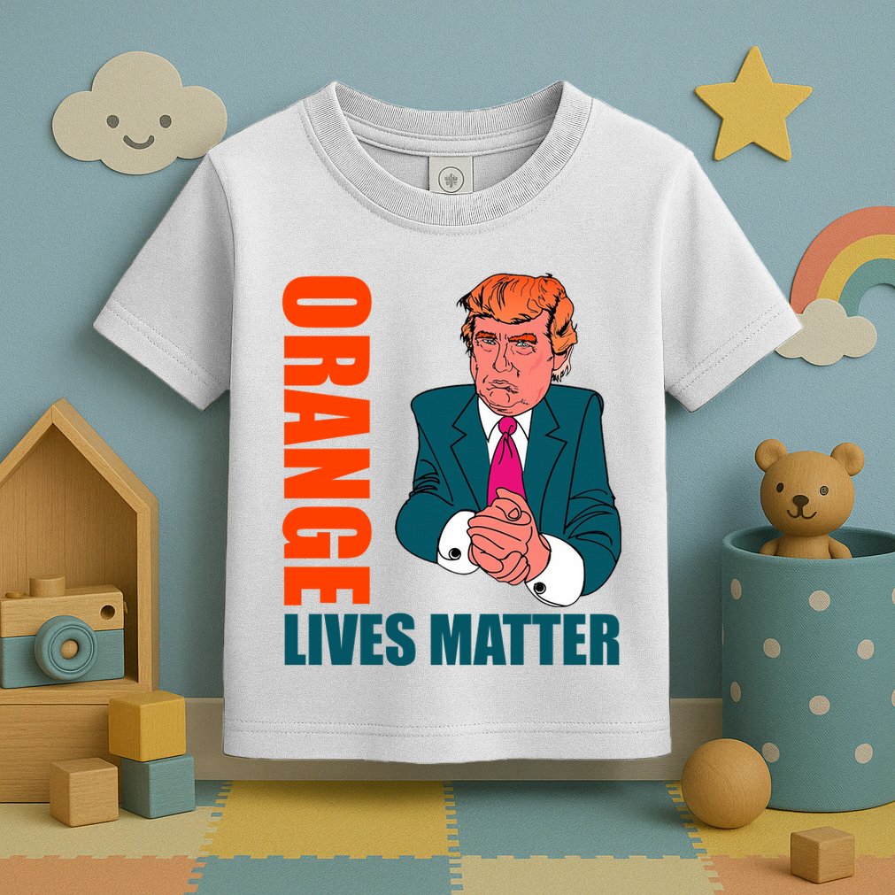 Orange Lives Matter Funny Trump Toddler T-Shirt