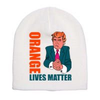 Orange Lives Matter Funny Trump Short Acrylic Beanie