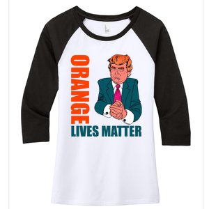 Orange Lives Matter Funny Trump Women's Tri-Blend 3/4-Sleeve Raglan Shirt