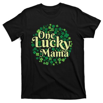 One Lucky Mama St Patricks Day T-Shirt