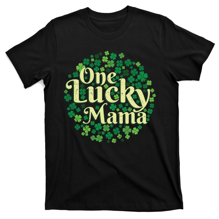 One Lucky Mama St Patricks Day T-Shirt