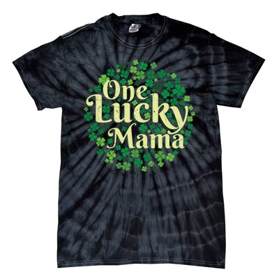 One Lucky Mama St Patricks Day Tie-Dye T-Shirt