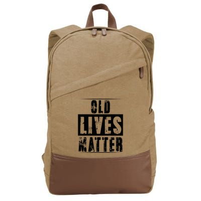 Old Lives Matter Elderly Seniors Apparel Clothing Cotton Canvas Backpack