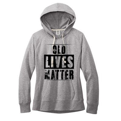 Old Lives Matter Elderly Seniors Apparel Clothing Women's Fleece Hoodie