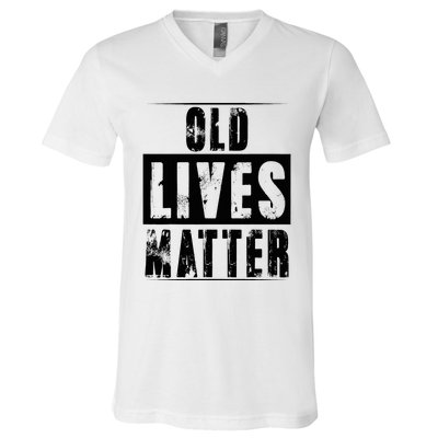 Old Lives Matter Elderly Seniors Apparel Clothing V-Neck T-Shirt