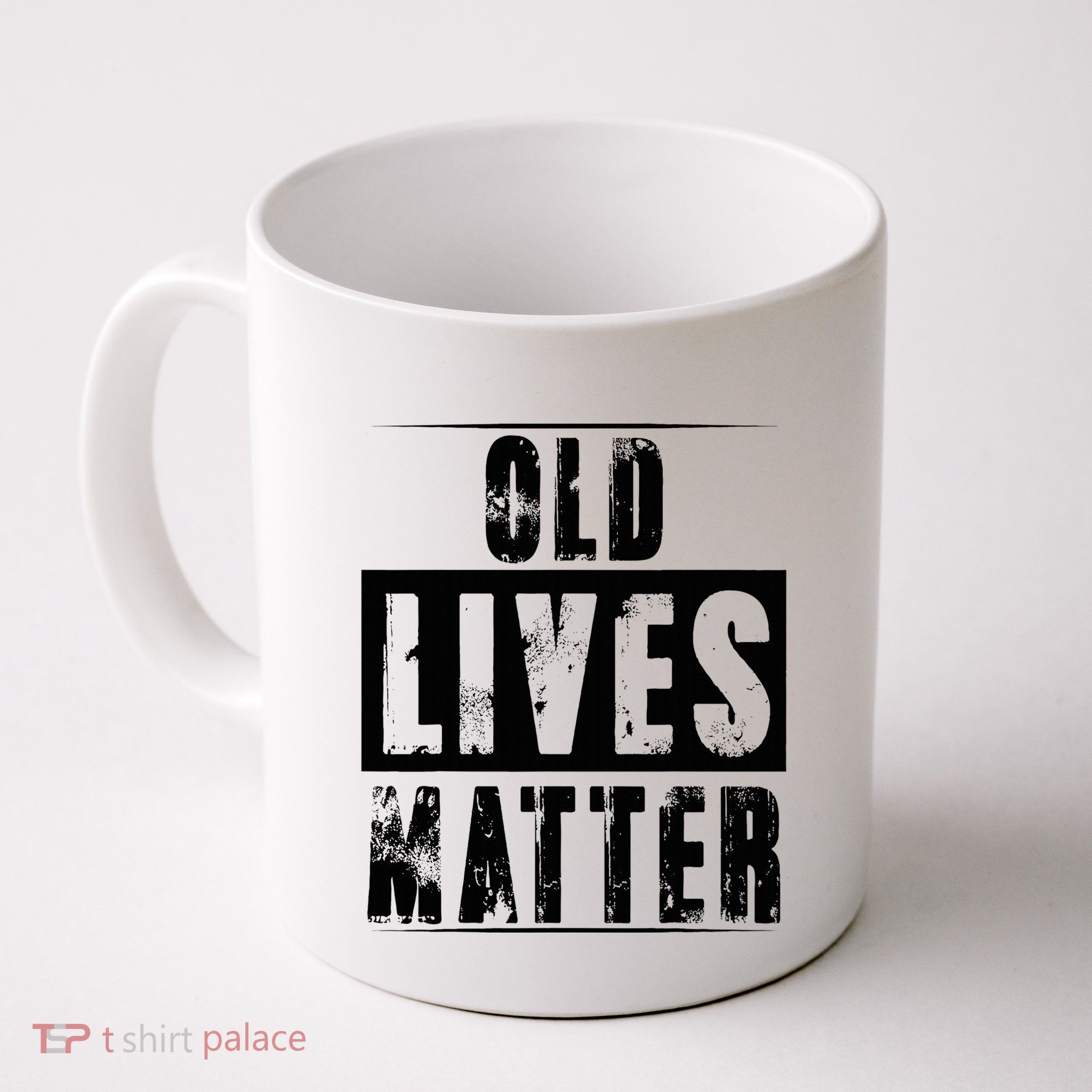 Old Lives Matter Elderly Seniors Apparel Clothing Mug